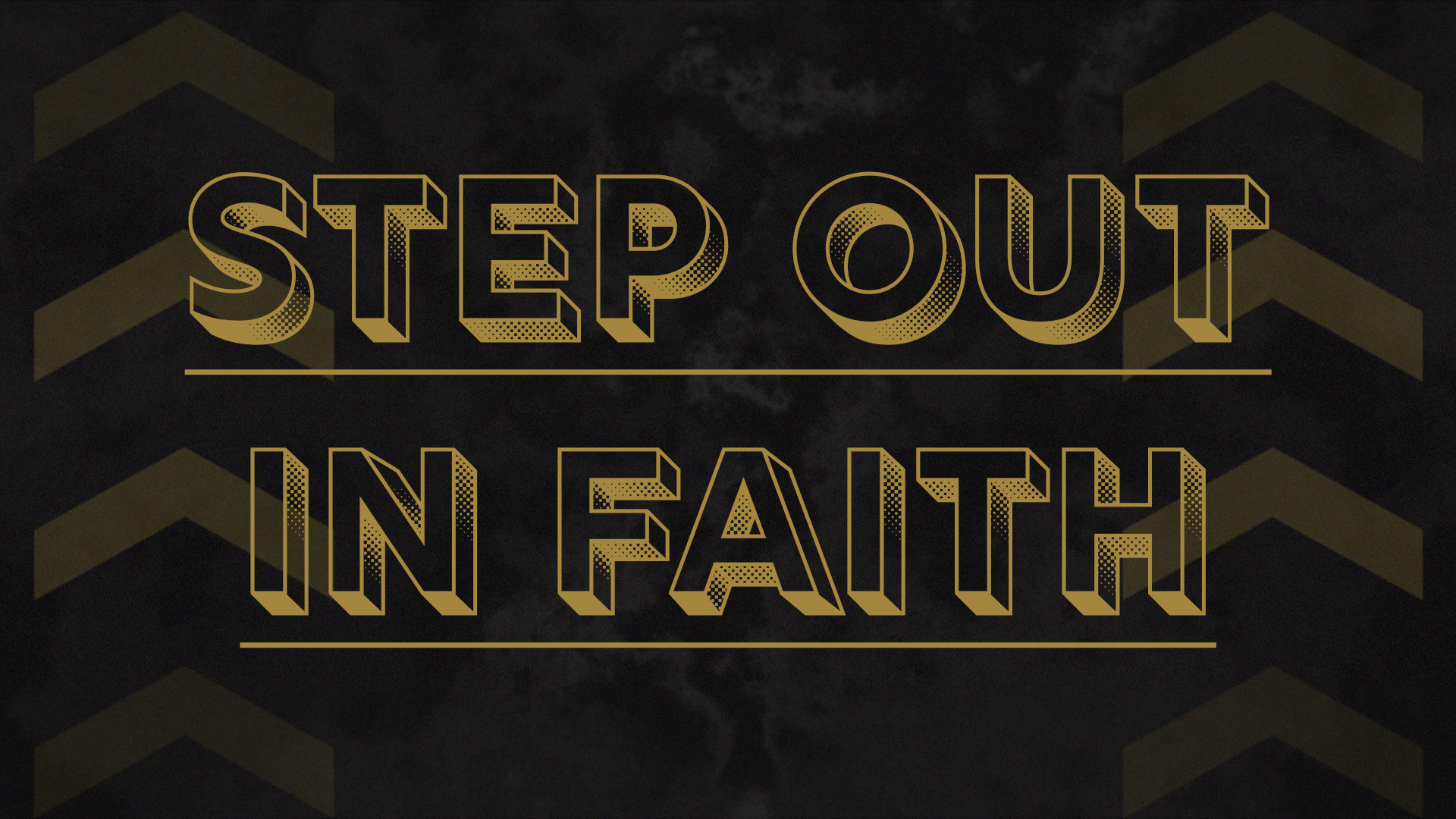 Step Out in Faith